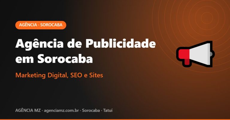 Agência de Publicidade em Sorocaba - Marketing Digital, SEO e Sites | Agência MZ