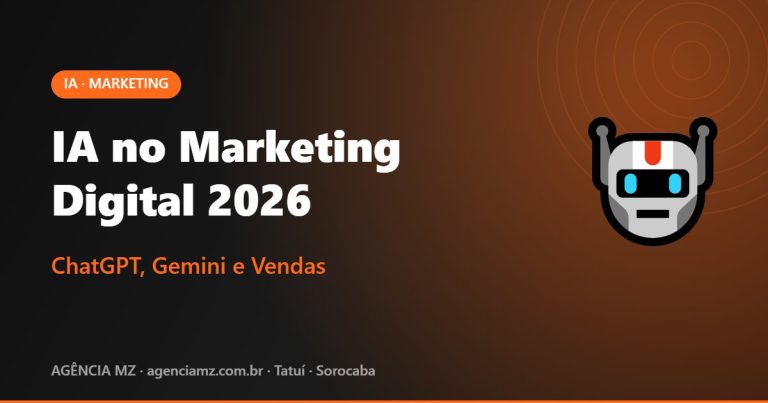 IA no Marketing Digital 2026 - ChatGPT, Gemini e Vendas | Agência MZ