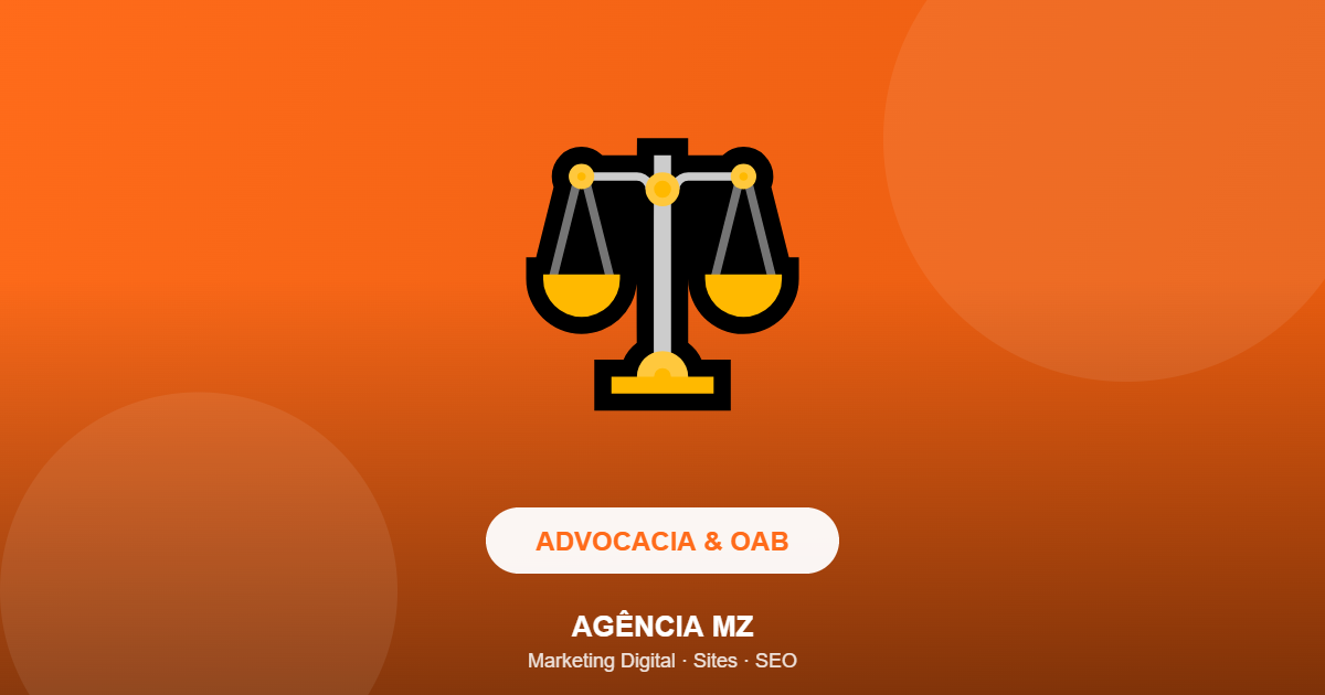 Advocacia & OAB - Agência MZ